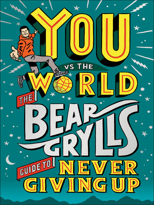 Title details for You vs the World by Bear Grylls - Wait list